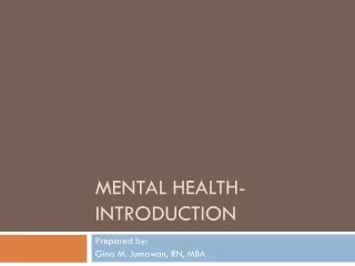 MENTAL HEALTH- INTRODUCTION