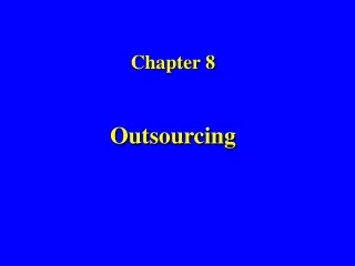 Chapter 8 Outsourcing