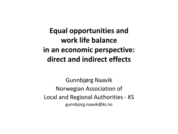 equal opportunities and work life balance in an economic perspective direct and indirect effects