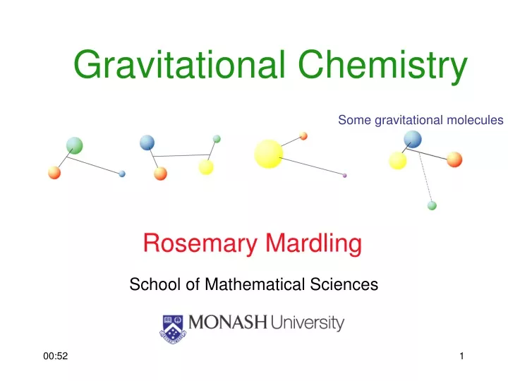 some gravitational molecules