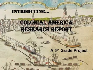 Colonial America  Research Report