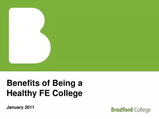 Benefits of Being a Healthy FE College January 2011