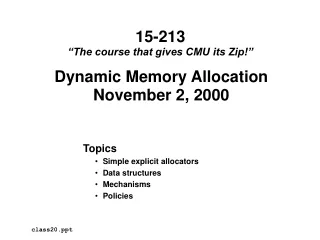 Dynamic Memory Allocation November 2, 2000