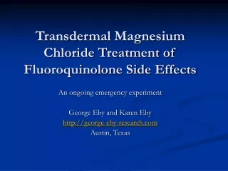 Transdermal Magnesium Chloride Treatment of Fluoroquinolone Side Effects