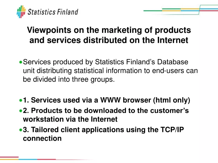 viewpoints on the marketing of products and services distributed on the internet