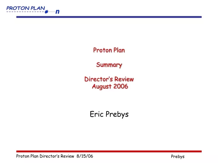 proton plan summary director s review august 2006