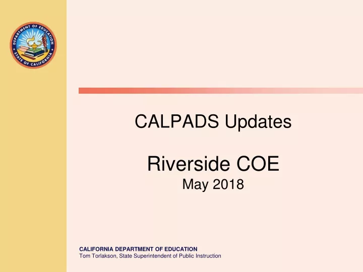 calpads updates riverside coe may 2018