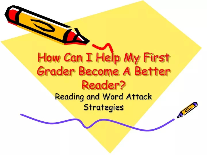 how can i help my first grader become a better reader