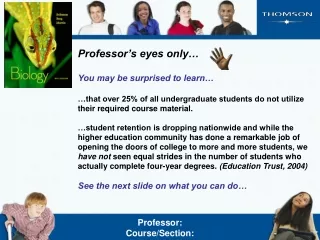 Professor’s eyes only… You may be surprised to learn…