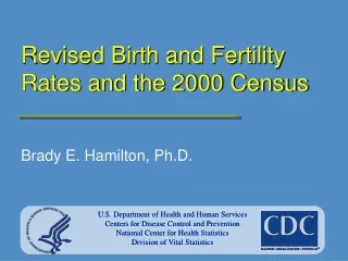 Revised Birth and Fertility Rates and the 2000 Census