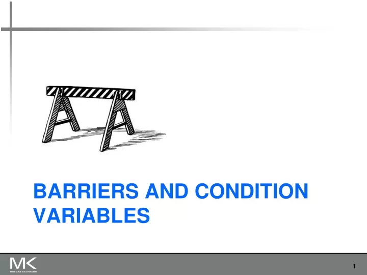 barriers and condition variables