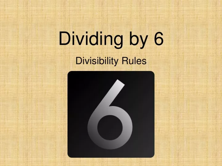 dividing by 6