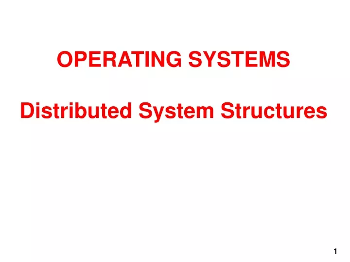 operating systems distributed system structures