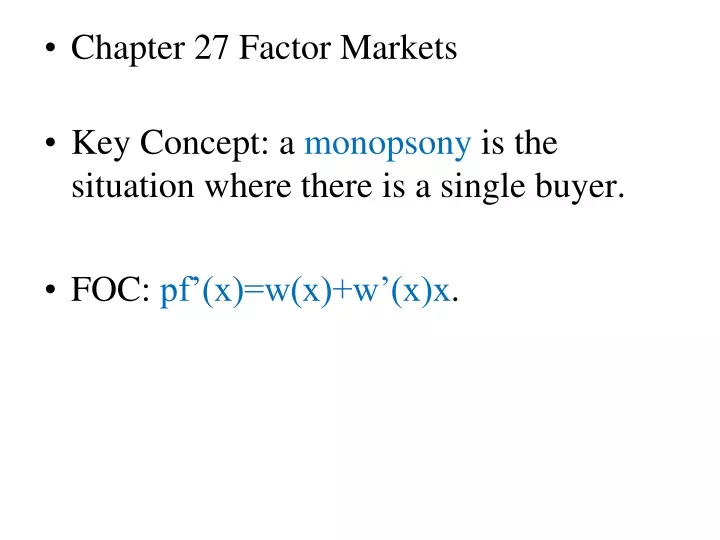 chapter 27 factor markets key concept a monopsony