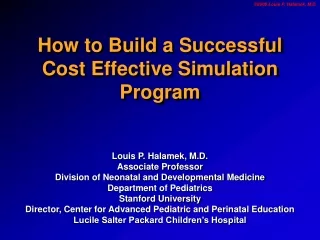 How to Build a Successful  Cost Effective Simulation Program