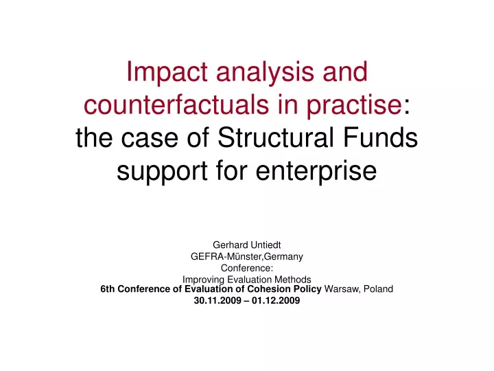 impact analysis and counterfactuals in practise the case of structural funds support for enterprise