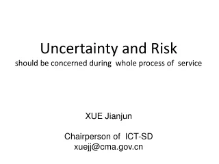 Uncertainty and Risk should be concerned during  whole process of  service