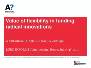 Value of flexibility in funding radical innovations