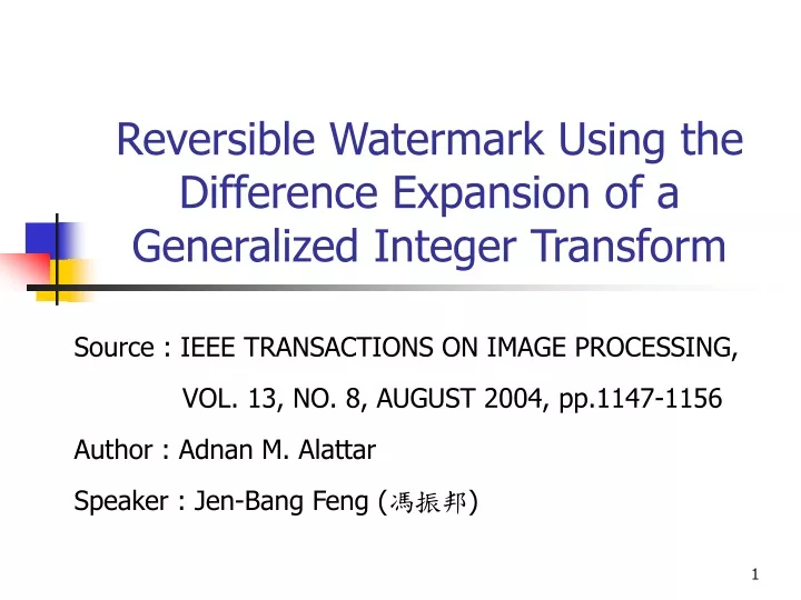 reversible watermark using the difference expansion of a generalized integer transform