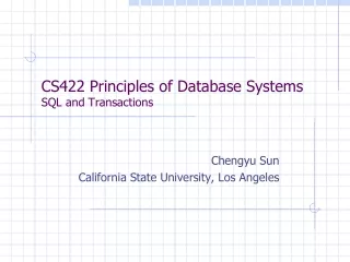 CS422 Principles of Database Systems SQL and Transactions