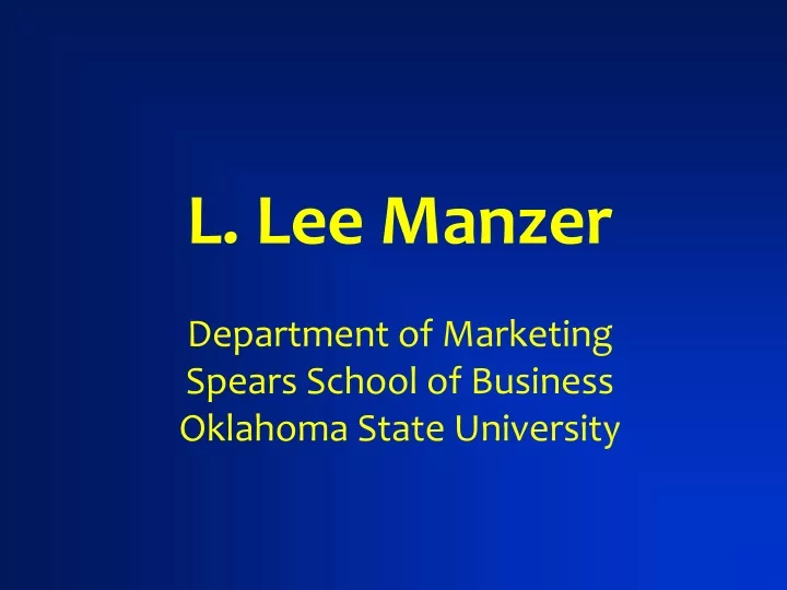 l lee manzer department of marketing spears