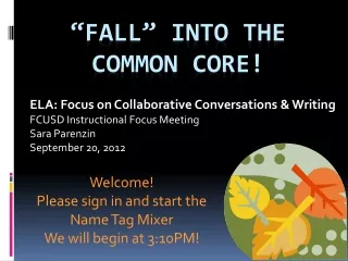“Fall” into the Common Core!