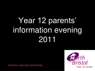 Year 12 parents’ information evening 2011