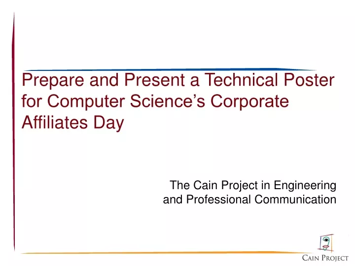 prepare and present a technical poster for computer science s corporate affiliates day