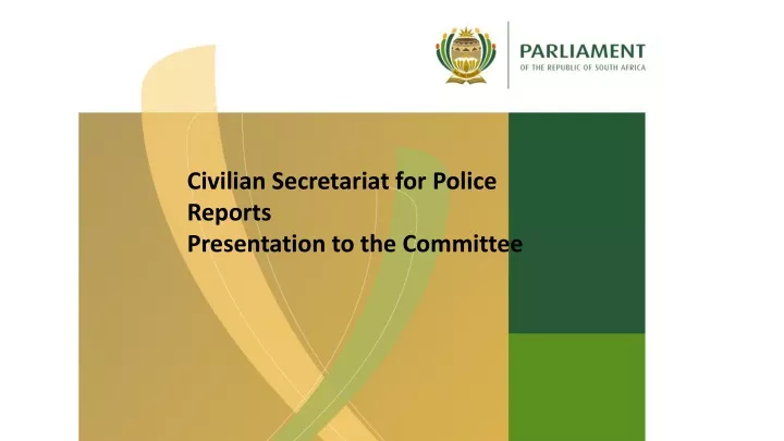 civilian secretariat for police reports
