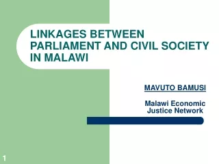 LINKAGES BETWEEN PARLIAMENT AND CIVIL SOCIETY IN MALAWI