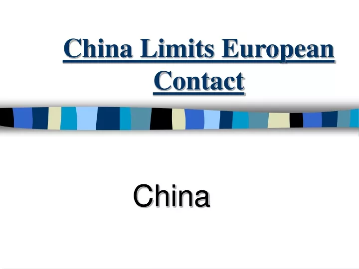 china limits european contact