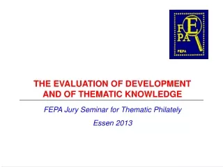 THE EVALUATION OF DEVELOPMENT  AND OF THEMATIC KNOWLEDGE