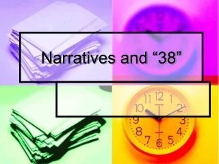Narratives and “38”