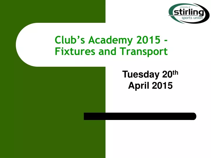 club s academy 2015 fixtures and transport