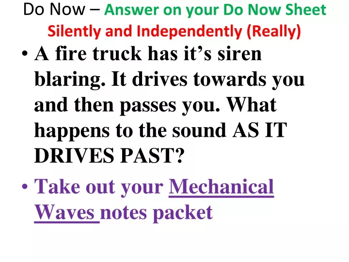 do now answer on your do now sheet silently and independently really
