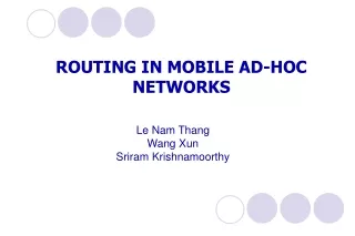 ROUTING IN MOBILE AD-HOC NETWORKS
