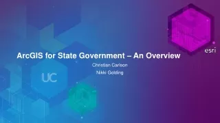 ArcGIS for State Government – An Overview