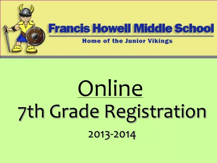 7th grade registration 2013 2014