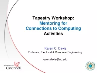 Tapestry Workshop:  Mentoring for  Connections to Computing Activities