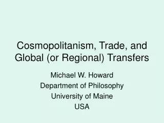 Cosmopolitanism, Trade, and Global (or Regional) Transfers