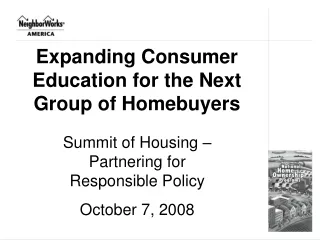 Expanding Consumer Education for the Next Group of Homebuyers