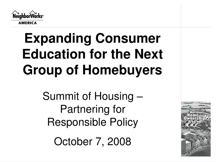expanding consumer education for the next group of homebuyers