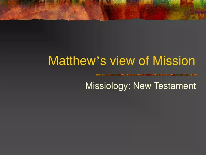matthew s view of mission