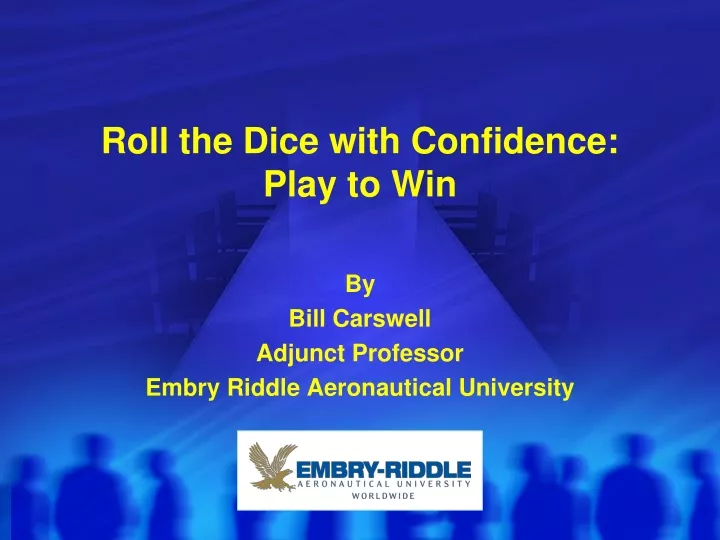roll the dice with confidence play to win