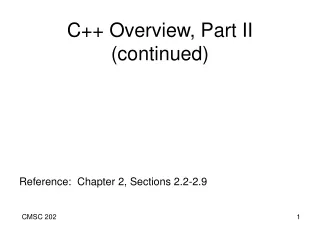 C++ Overview, Part II (continued)