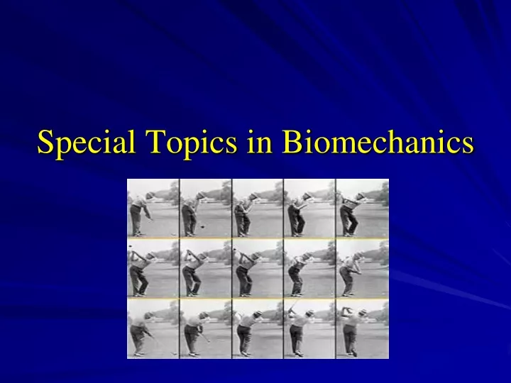 special topics in biomechanics