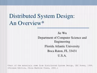 Distributed System Design:  An Overview*