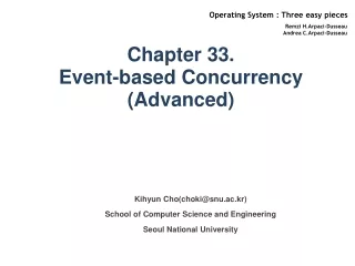Chapter 33. Event-based Concurrency (Advanced)