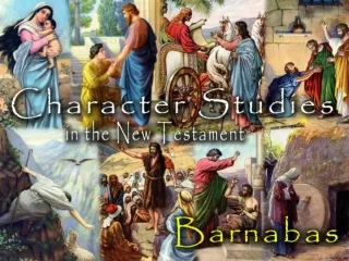 Barnabas:  About the Man