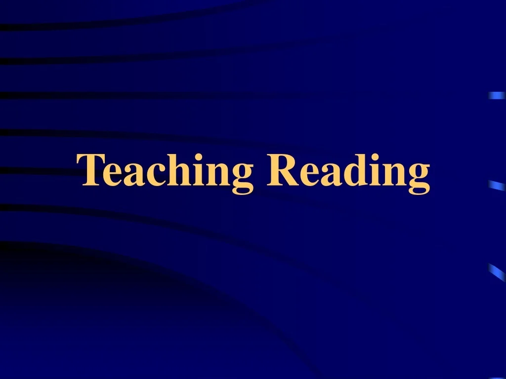 PPT - Teaching Reading PowerPoint Presentation, free download - ID:9493086